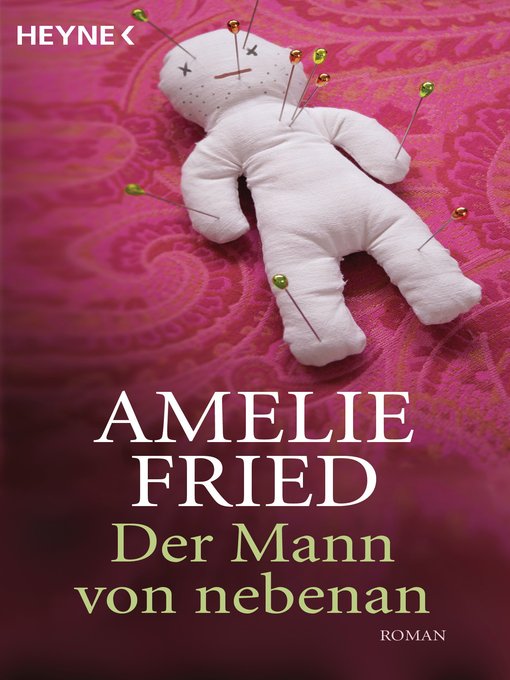 Title details for Der Mann von nebenan by Amelie Fried - Available